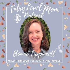 Entry Level Mom Podcast