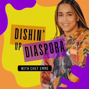 Dishin' Up Diaspora