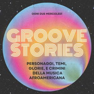 Groove stories