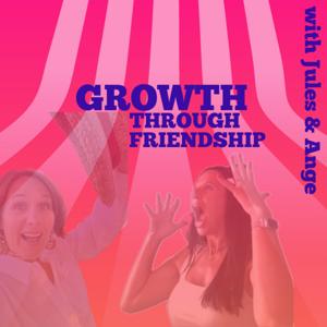 Growth through Friendship