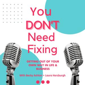 You Don't Need Fixing