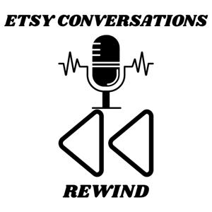 Etsy Conversations Rewind