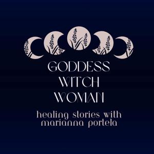 Goddess, Witch, Woman