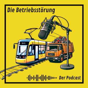 Die Betriebsstörung - Der Podcast über Streik, Arbeit und Tarifverhandlungen aus Berlin