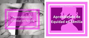 Aprendiendo de equidad en familia