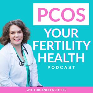 PCOS Tips On How To Increase Fertility And Improve Pregnancy Chances by Dr. Angela Potter - PCOS Fertility Specialist