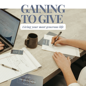 Gaining to Give
