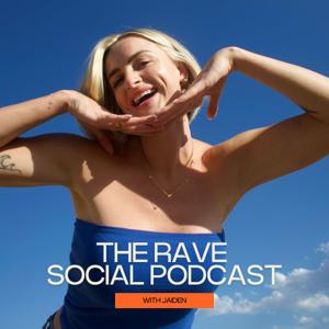 The Rave Social Podcast