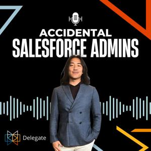 Accidental Salesforce Admins