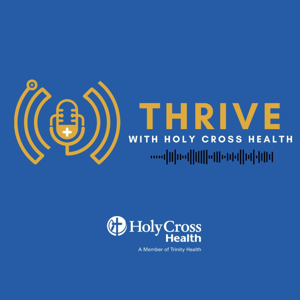 Thrive with Holy Cross Health