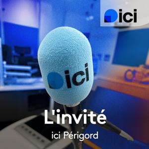L'invité de ICI Périgord