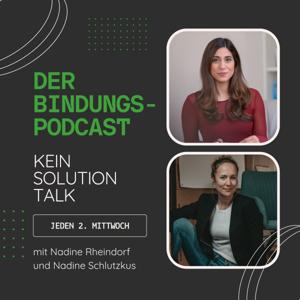Der Bindungspodcast - Kein Solution Talk