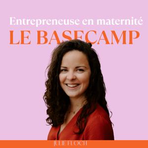 Entrepreneuse en Maternité : Le Basecamp