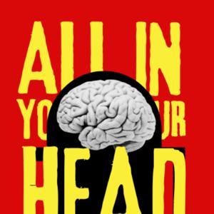 All in Your Head