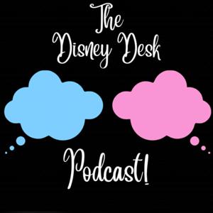 The Disney Desk Podcast