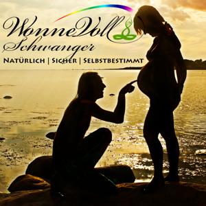 WonneVoll Schwanger - Natürlich|Sicher|Selbstbestimmt