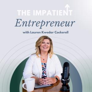 The Impatient Entrepreneur