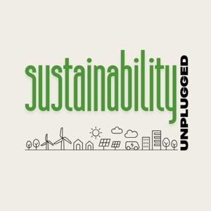 Sustainability Unplugged