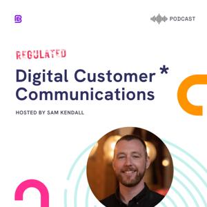 Digital Customer Communications: Regulated