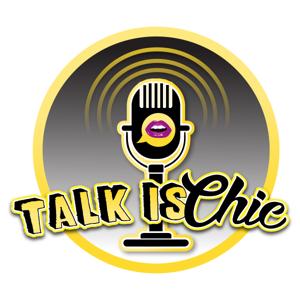 Talk is Chic