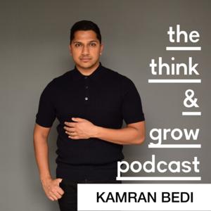 The Think & Grow Podcast.