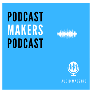 Podcastmakerspodcast