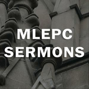 MLEPC Sermons
