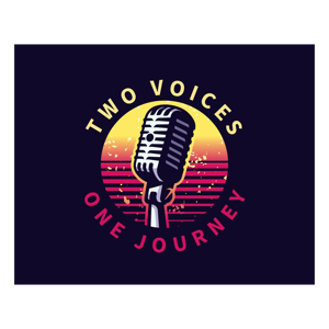 Two  Voices, One Journey