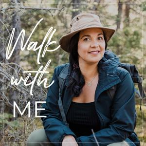 Walk with ME · The Podcast