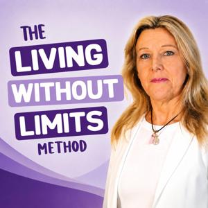 Living Without Limits Podcast