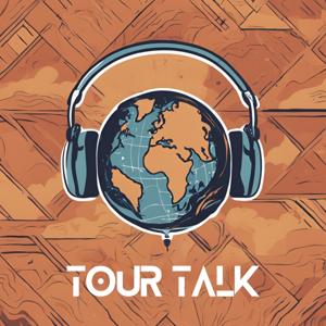 Tour Talk