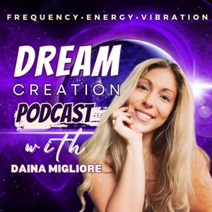 Dream Creation Podcast