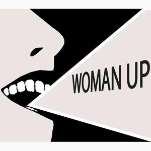 Woman Up!