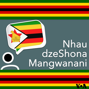 Nhau dzeShona Mangwanani - Voice of America