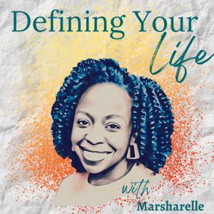 Defining Your Life
