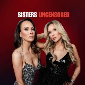 Sisters Uncensored Podcast
