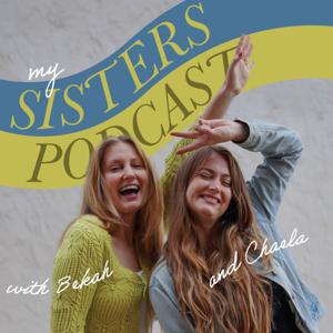 My Sister's Podcast