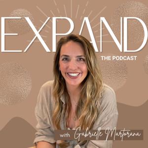 Expand with Gabrielle: Energetics, Subconscious & Scaling Your Business