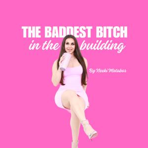 The Baddest Bitch in the Building