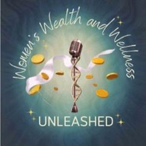 Women's Wealth and Wellness UNLEASHED