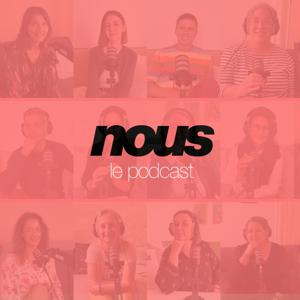 nous le podcast