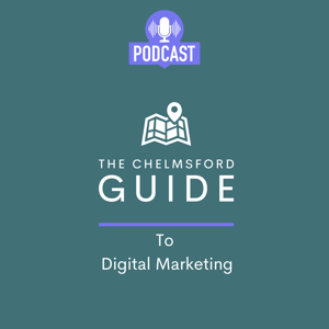 The Chelmsford Guide To Digital Marketing