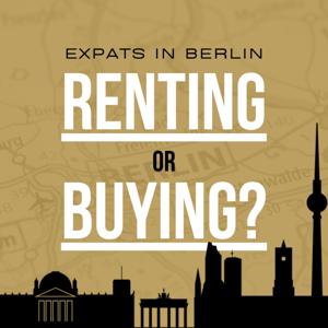 Renting or Buying? Expats in Berlin