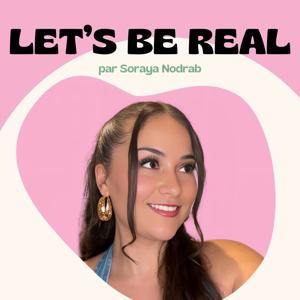 LET’S BE REAL