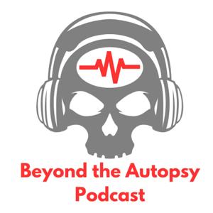 Beyond the Autopsy