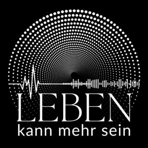 LEBEN kann MEHR sein