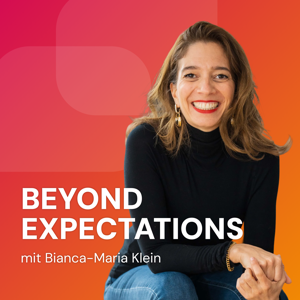 Beyond expectations - the art of mastering life and business