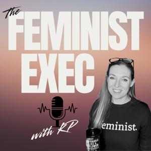 The Feminist Exec