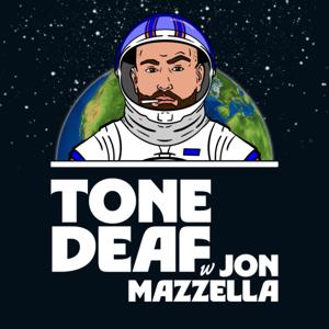Tone Deaf with Jon Mazzella