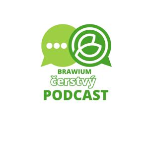 ČERSTVÝ PODCAST BRAWIUM